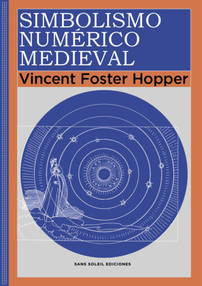 <b>SIMBOLISMO NUMÉRICO MEDIEVAL</b> <br> Vincent Foster Hopper