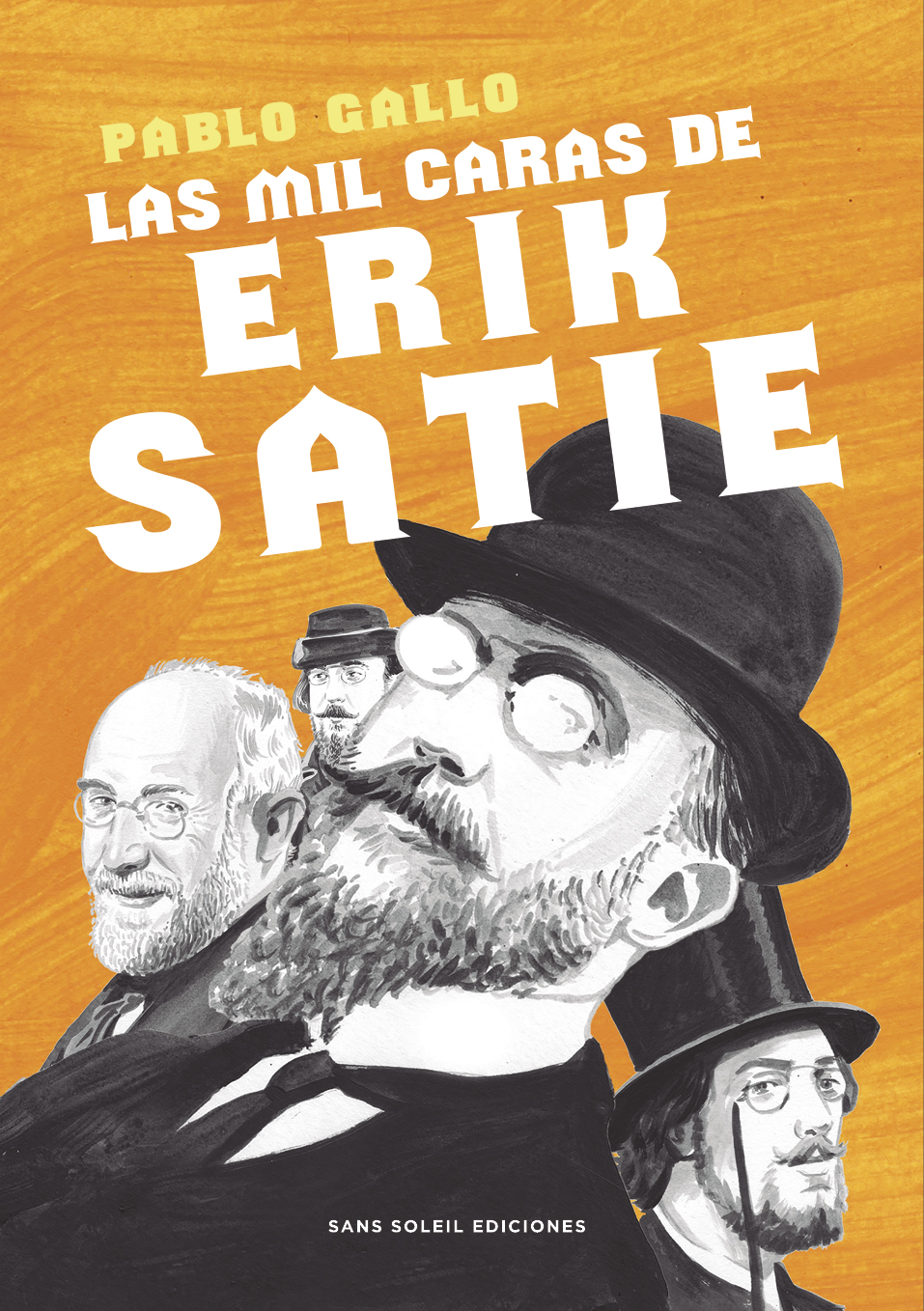 <b>LAS MIL CARAS DE ERIK SATIE</b> <br> Pablo Gallo